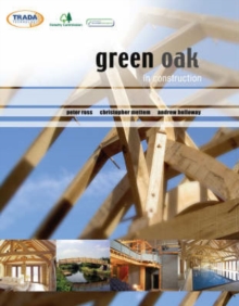 Green Oak in Construction, Paperback Book Green Oak in Construction, Paperback Book