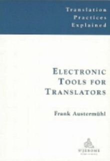 Electronic Tools for Translators, Paperback Book Electronic Tools for Translators, Paperback Book