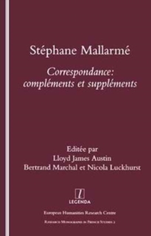 Stephane Mallarme : Correspondence - Complements et Supplements, Paperback / softback Book Stephane Mallarme : Correspondence - Complements et Supplements, Paperback / softback Book