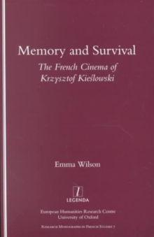 Memory and Survival the French Cinema of Krzysztof Kieslowski