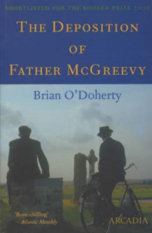 The Deposition of Father McGreevy, Paperback Book The Deposition of Father McGreevy, Paperback Book
