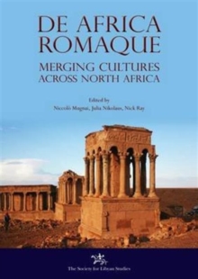 De Africa Romaque : Merging cultures across North Africa, Paperback Book De Africa Romaque : Merging cultures across North Africa, Paperback Book