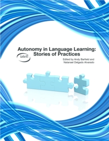 Autonomy In Language Learning: Stories Of Practices