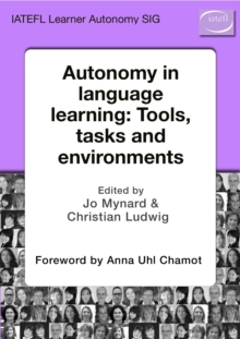 Autonomy in Language Learning: Tools, Tasks and Environments