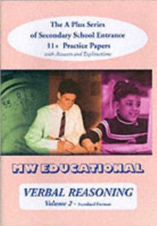 Verbal Reasoning : The A Plus Series of Secondary School Entrance 11+ Practice Papers With Answers v. 2, Paperback Book Verbal Reasoning : The A Plus Series of Secondary School Entrance 11+ Practice Papers With Answers v. 2, Paperback Book