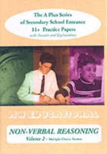 Non-verbal Reasoning (volume No) Multiple Choice Format : The a Plus Series of Secondary School Entrance 1st Practice Papers (with Answers), Paperback Book Non-verbal Reasoning (volume No) Multiple Choice Format : The a Plus Series of Secondary School Entrance 1st Practice Papers (with Answers), Paperback Book