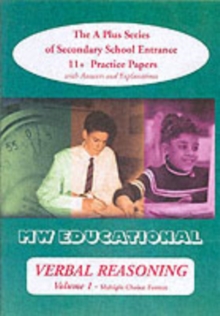 Verbal Reasoning : The A Plus Series of Secondary School Entrance 11+ Practice Papers Multiple Choice Format v.1, Paperback Book Verbal Reasoning : The A Plus Series of Secondary School Entrance 11+ Practice Papers Multiple Choice Format v.1, Paperback Book