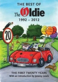 The Best of the Oldie 1992-2012, Hardback Book The Best of the Oldie 1992-2012, Hardback Book