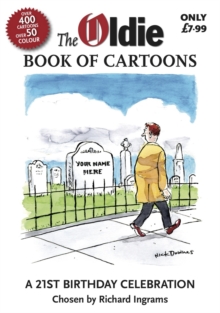 The Oldie Book of Cartoons : A New Selection Chosen by Richard Ingrams, Paperback Book The Oldie Book of Cartoons : A New Selection Chosen by Richard Ingrams, Paperback Book