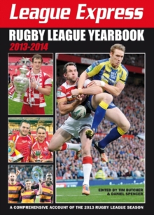 League Express Rugby League Yearbook 2013-2014 : A Comprehensive Account of the 2013 Rugby League Season, Paperback Book League Express Rugby League Yearbook 2013-2014 : A Comprehensive Account of the 2013 Rugby League Season, Paperback Book