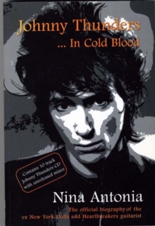 Johnny Thunders : In Cold Blood, Paperback Book Johnny Thunders : In Cold Blood, Paperback Book