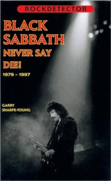 Rockdetector: "Black Sabbath" : Never Say Die, Paperback Book Rockdetector: "Black Sabbath" : Never Say Die, Paperback Book