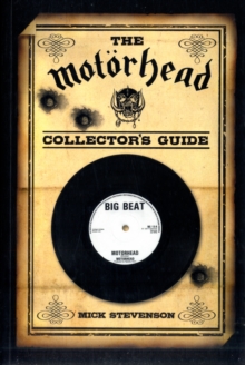 The Motorhead Collector's Guide, Paperback / softback Book The Motorhead Collector's Guide, Paperback / softback Book