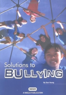 Solutions to Bullying, Paperback / softback Book Solutions to Bullying, Paperback / softback Book