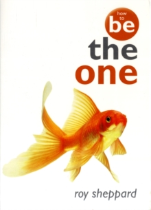 How to be the One, Paperback Book How to be the One, Paperback Book