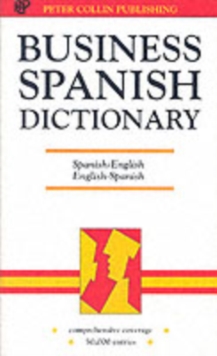 Business Spanish Dictionary : Spanish-English, English-Spanish, Espaanol-Inglaes, Inglaes-Espaanol, Paperback Book Business Spanish Dictionary : Spanish-English, English-Spanish, Espaanol-Inglaes, Inglaes-Espaanol, Paperback Book