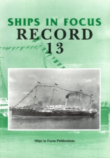 Ships in Focus Record 13, Paperback / softback Book Ships in Focus Record 13, Paperback / softback Book