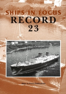Ships in Focus Record 23, Paperback / softback Book Ships in Focus Record 23, Paperback / softback Book