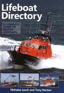 Lifeboat Directory : A Complete Guide to British Lifeboats, Hardback Book Lifeboat Directory : A Complete Guide to British Lifeboats, Hardback Book