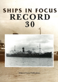 Ships in Focus Record 30, Paperback / softback Book Ships in Focus Record 30, Paperback / softback Book
