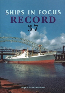 Ships in Focus Record 37, Paperback / softback Book Ships in Focus Record 37, Paperback / softback Book
