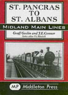 St. Pancras to St. Albans, Hardback Book St. Pancras to St. Albans, Hardback Book