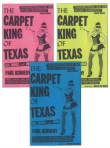 The Carpet King of Texas : Sex, Drugs & Rugs, Paperback Book The Carpet King of Texas : Sex, Drugs & Rugs, Paperback Book