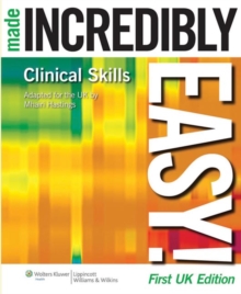 Clinical Skills Made Incredibly Easy! UK edition, Paperback Book Clinical Skills Made Incredibly Easy! UK edition, Paperback Book