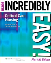 Critical Care Nursing Made Incredibly Easy! UK Edition, Paperback Book Critical Care Nursing Made Incredibly Easy! UK Edition, Paperback Book
