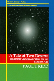 Tale of Two Deserts: Enigmatic Christmas Fables for the Modern Age