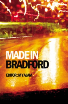 Made in Bradford, Paperback / softback Book Made in Bradford, Paperback / softback Book