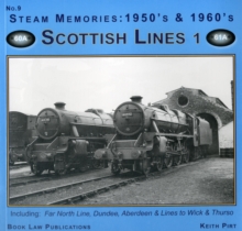 Steam Memories 1950s-1960s : Scottish Lines No. 9, Paperback Book Steam Memories 1950s-1960s : Scottish Lines No. 9, Paperback Book