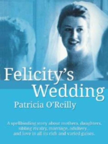 Felicity's Wedding (oldcastle)