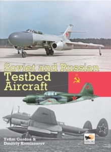 Soviet and Russian Testbed Aircraft, Hardback Book Soviet and Russian Testbed Aircraft, Hardback Book