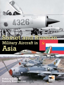 Soviet and Russian Military Aircraft in Asia, Hardback Book Soviet and Russian Military Aircraft in Asia, Hardback Book