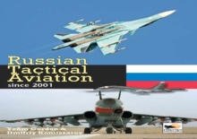 Russian Tactical Aviation : Since 2001, Hardback Book Russian Tactical Aviation : Since 2001, Hardback Book