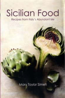 Sicilian Food : Recipes from Italy's Abundant Isle, Paperback Book Sicilian Food : Recipes from Italy's Abundant Isle, Paperback Book