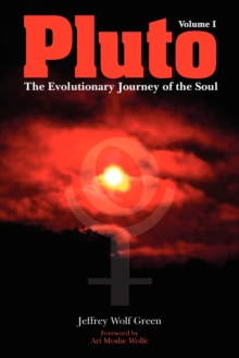 Pluto: The Evolutionary Journey of the Soul : Volume 1, Paperback Book Pluto: The Evolutionary Journey of the Soul : Volume 1, Paperback Book