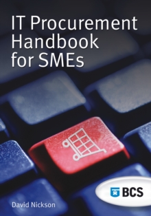 IT Procurement Handbook for SMEs, Paperback / softback Book IT Procurement Handbook for SMEs, Paperback / softback Book