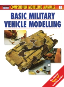 Basic Military Vehicle Modelling, Paperback Book Basic Military Vehicle Modelling, Paperback Book
