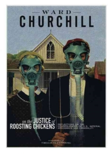 Reflections On The Justice Of Roosting Chickens : Consequences of American Conquest and Carnage, Paperback / softback Book Reflections On The Justice Of Roosting Chickens : Consequences of American Conquest and Carnage, Paperback / softback Book