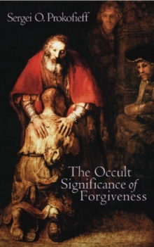 The Occult Significance of Forgiveness