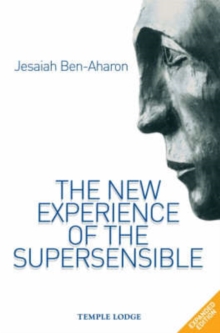 The New Experience of the Supersensible, Paperback Book The New Experience of the Supersensible, Paperback Book