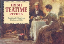 Irish Teatime Recipes : Traditional Fare from the Emerald Isle, Paperback Book Irish Teatime Recipes : Traditional Fare from the Emerald Isle, Paperback Book