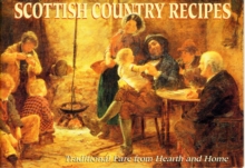Scottish Country Recipes : Traditional Fare from Hearth and Home, Paperback Book Scottish Country Recipes : Traditional Fare from Hearth and Home, Paperback Book