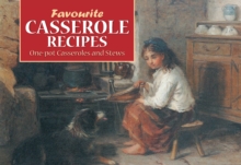Favourite Casserole Recipes : One Pot Casseroles and Stews, Paperback Book Favourite Casserole Recipes : One Pot Casseroles and Stews, Paperback Book