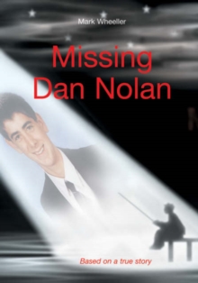 Missing Dan Nolan, Paperback Book Missing Dan Nolan, Paperback Book