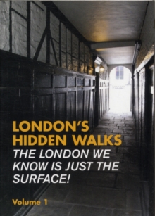 London's Hidden Walks : Volume 1, Paperback Book London's Hidden Walks : Volume 1, Paperback Book