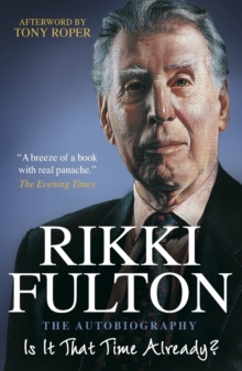 Is it That Time Already? - the Autobiography, Paperback Book Is it That Time Already? - the Autobiography, Paperback Book