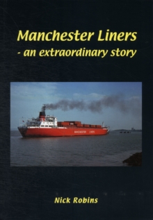 Manchester Liners - an Extraordinary Story, Hardback Book Manchester Liners - an Extraordinary Story, Hardback Book